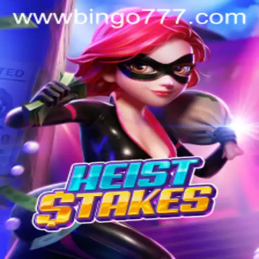 Unveiling the Thrills of HeistStakes: A Deep Dive into Modern Gaming with Bingo777