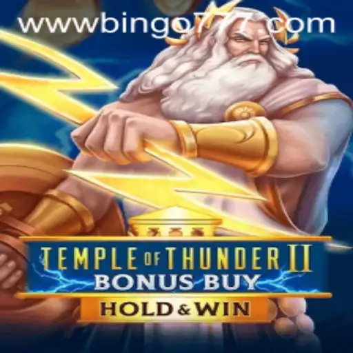 Exploring 'TempleofThunderIIBonusBuy': A Thrilling Adventure with Bingo777